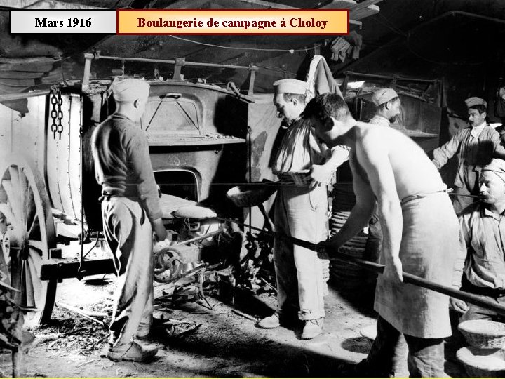 Mars 1916 Boulangerie de campagne à Choloy 