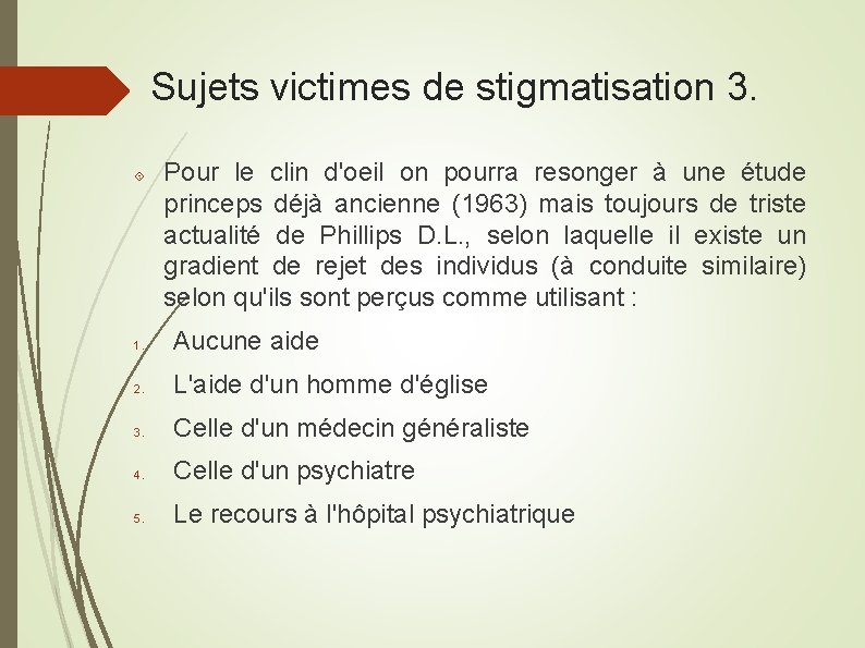 Sujets victimes de stigmatisation 3. Pour le clin d'oeil on pourra resonger à une