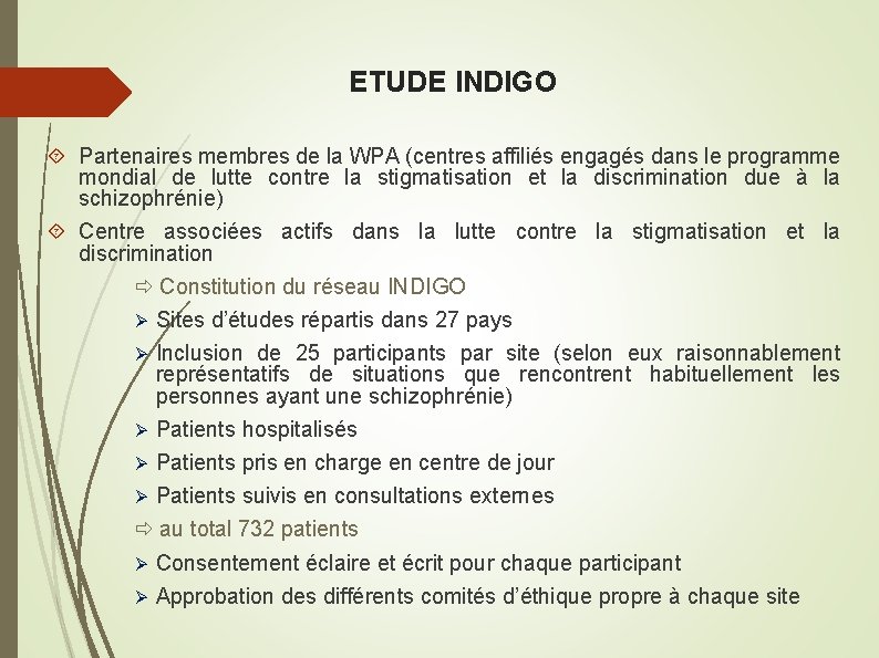 ETUDE INDIGO Partenaires membres de la WPA (centres affiliés engagés dans le programme mondial