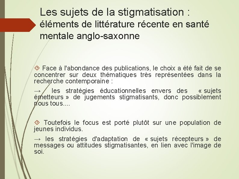 Les sujets de la stigmatisation : éléments de littérature récente en santé mentale anglo-saxonne