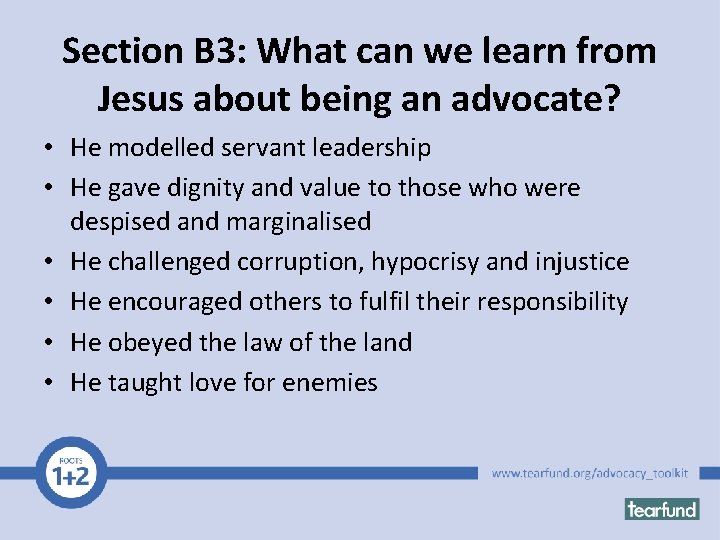 Section B 3: What can we learn from Jesus about being an advocate? •