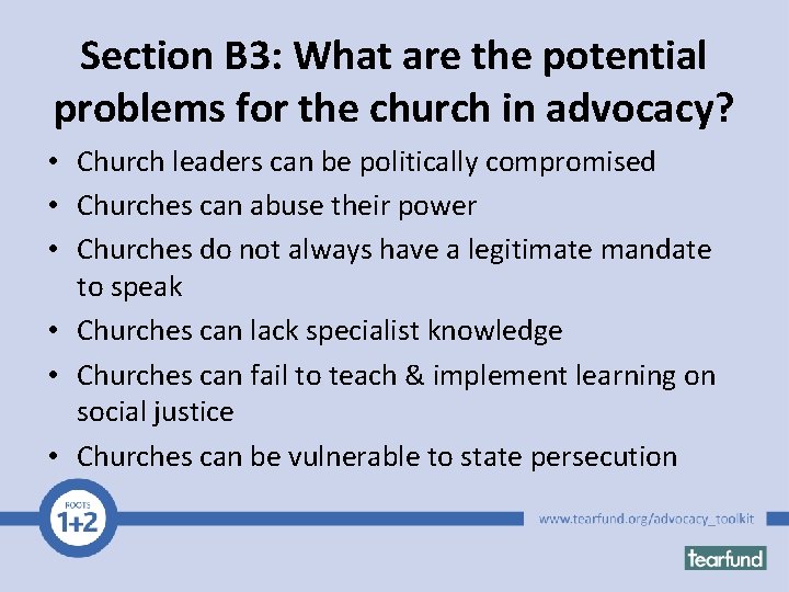 Section B 3: What are the potential problems for the church in advocacy? •