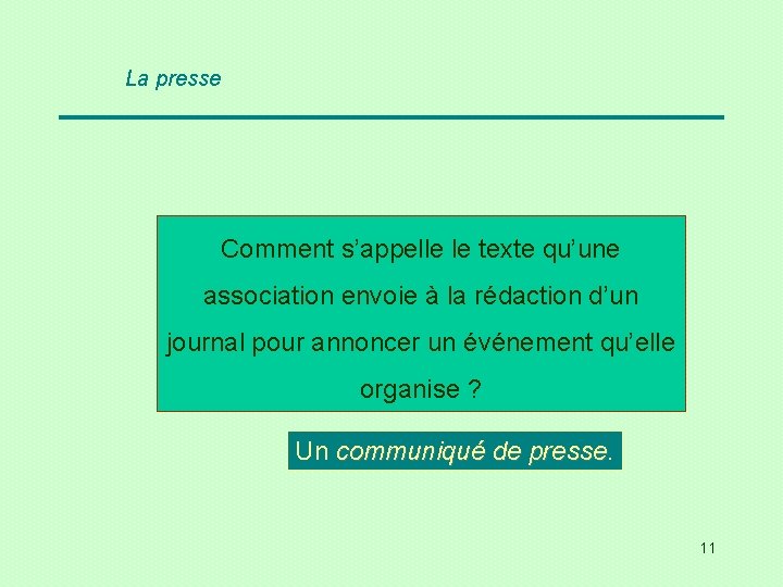 La presse Comment s’appelle le texte qu’une association envoie à la rédaction d’un journal