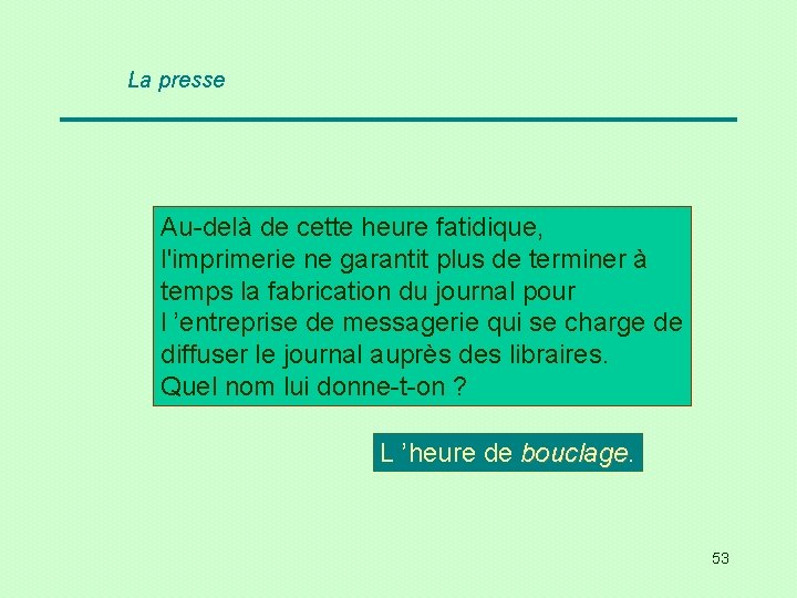 La presse Au-delà de cette heure fatidique, l'imprimerie ne garantit plus de terminer à