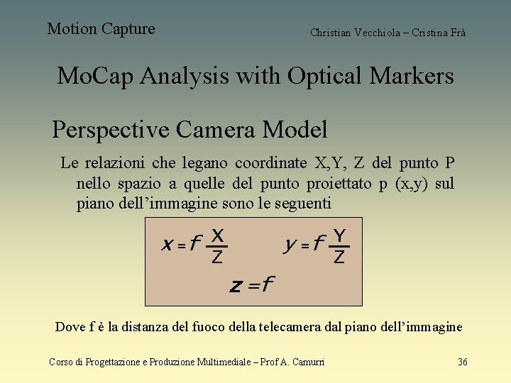 Motion Capture Christian Vecchiola – Cristina Frà Mo. Cap Analysis with Optical Markers Perspective