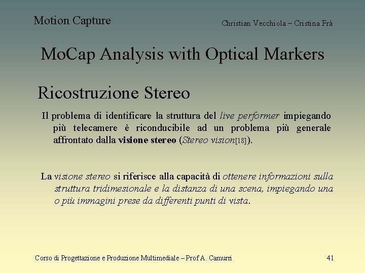 Motion Capture Christian Vecchiola – Cristina Frà Mo. Cap Analysis with Optical Markers Ricostruzione