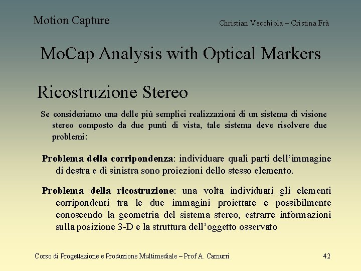Motion Capture Christian Vecchiola – Cristina Frà Mo. Cap Analysis with Optical Markers Ricostruzione