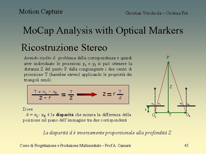 Motion Capture Christian Vecchiola – Cristina Frà Mo. Cap Analysis with Optical Markers Ricostruzione