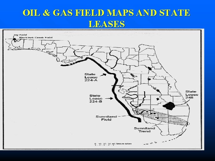 OIL & GAS FIELD MAPS AND STATE LEASES OIL & GAS FIELD MAPS AND STATE LEASES