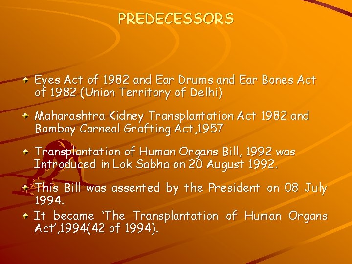 PREDECESSORS Eyes Act of 1982 and Ear Drums and Ear Bones Act of 1982