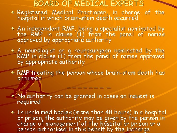 BOARD OF MEDICAL EXPERTS Registered Medical Practioner, in charge of the hospital in which