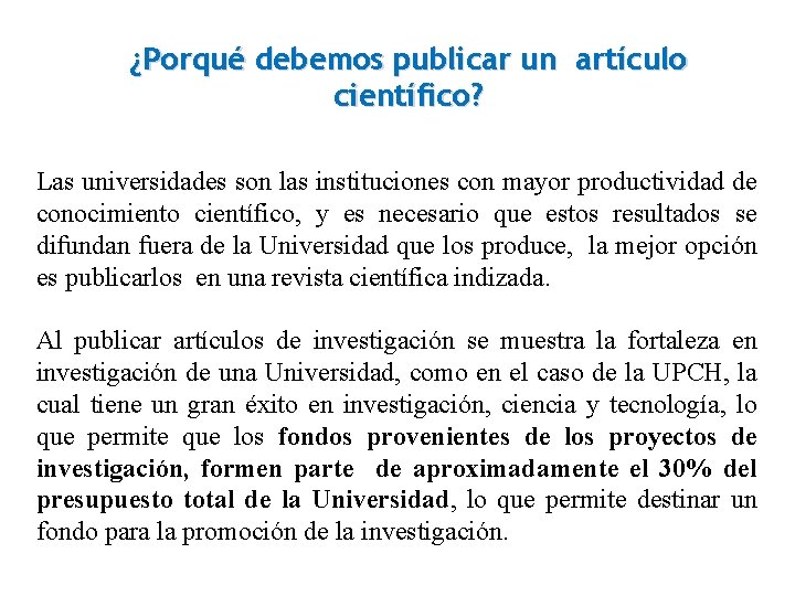 ¿Porqué debemos publicar un artículo científico? Las universidades son las instituciones con mayor productividad