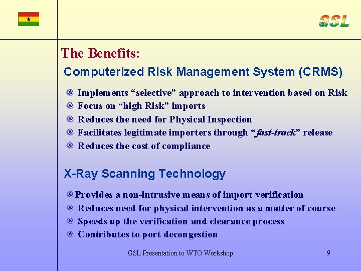 The Benefits: Computerized Risk Management System (CRMS) Implements “selective” approach to intervention based on