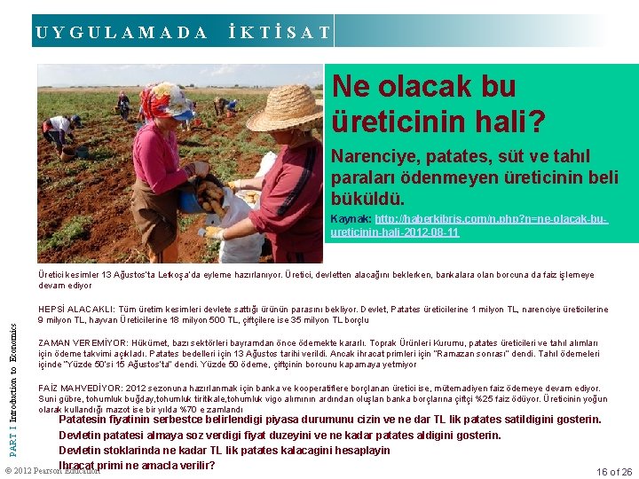 UYGULAMADA İKTİSAT Ne olacak bu üreticinin hali? Narenciye, patates, süt ve tahıl paraları ödenmeyen