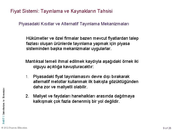 Fiyat Sistemi: Tayınlama ve Kaynakların Tahsisi Piyasadaki Kısıtlar ve Alternatif Tayınlama Mekanizmaları Hükümetler ve