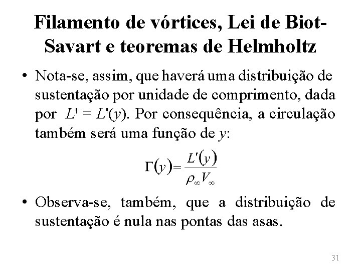 Filamento de vórtices, Lei de Biot. Savart e teoremas de Helmholtz • Nota-se, assim,