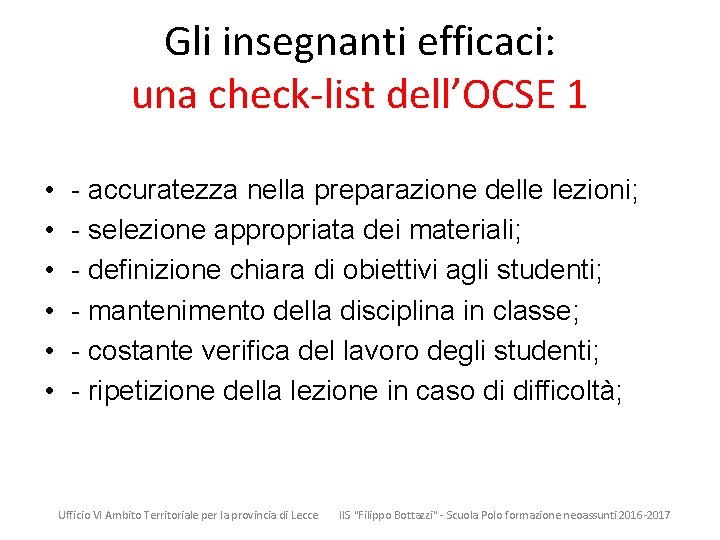 Gli insegnanti efficaci: una check-list dell’OCSE 1 • • • - accuratezza nella preparazione