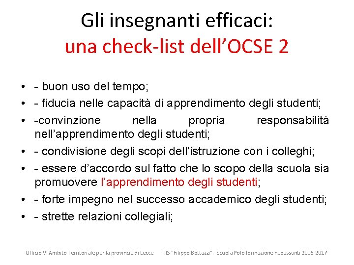 Gli insegnanti efficaci: una check-list dell’OCSE 2 • - buon uso del tempo; •