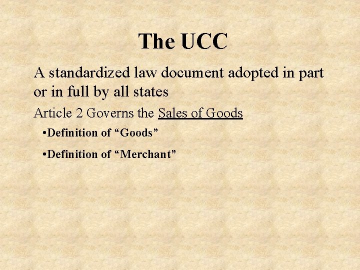 The UCC A standardized law document adopted in part or in full by all The UCC A standardized law document adopted in part or in full by all