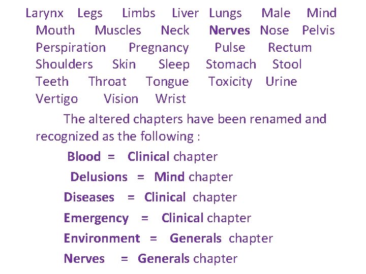 Larynx Legs Limbs Liver Lungs Male Mind Mouth Muscles Neck Nerves Nose Pelvis Perspiration Larynx Legs Limbs Liver Lungs Male Mind Mouth Muscles Neck Nerves Nose Pelvis Perspiration