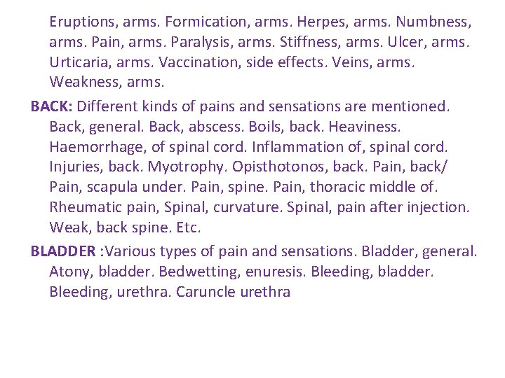 Eruptions, arms. Formication, arms. Herpes, arms. Numbness, arms. Pain, arms. Paralysis, arms. Stiffness, arms. Eruptions, arms. Formication, arms. Herpes, arms. Numbness, arms. Pain, arms. Paralysis, arms. Stiffness, arms.