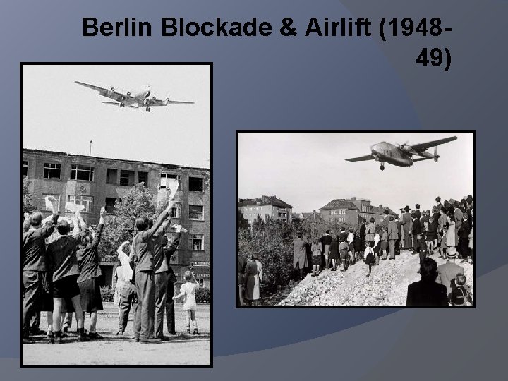 Berlin Blockade & Airlift (194849) 