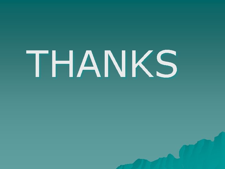 THANKS THANKS