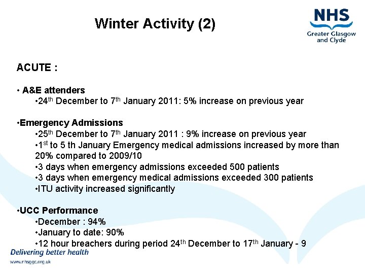 Winter Activity (2) ACUTE : • A&E attenders • 24 th December to 7
