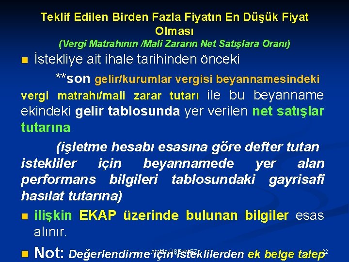 Teklif Edilen Birden Fazla Fiyatın En Düşük Fiyat Olması (Vergi Matrahının /Mali Zararın Net