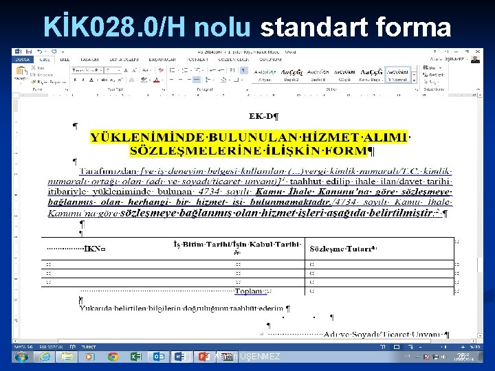 KİK 028. 0/H nolu standart forma Alattin ÜŞENMEZ 26 