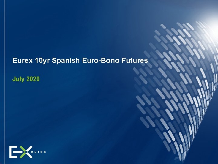 Eurex 10 yr Spanish Euro-Bono Futures July 2020 
