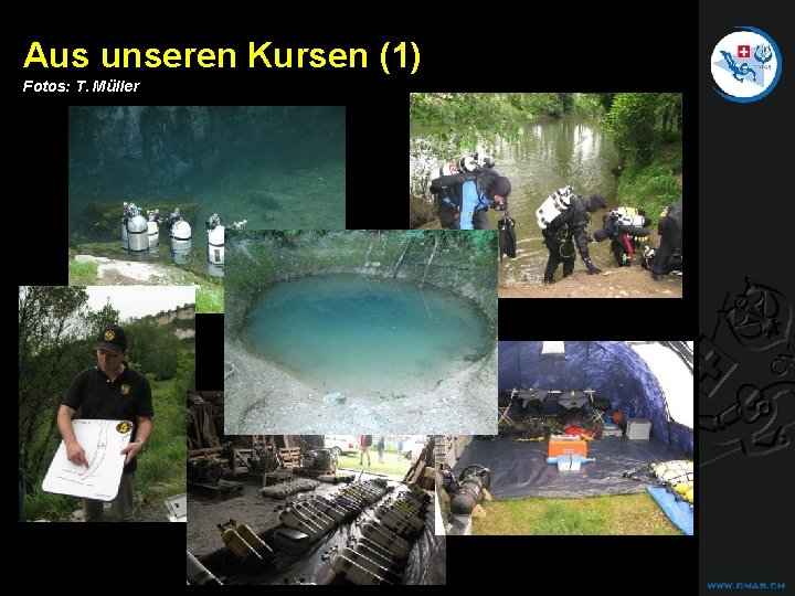 CAVE DIVING Aus unseren Kursen (1) Fotos: T. Müller CAVE DIVING Aus unseren Kursen (1) Fotos: T. Müller