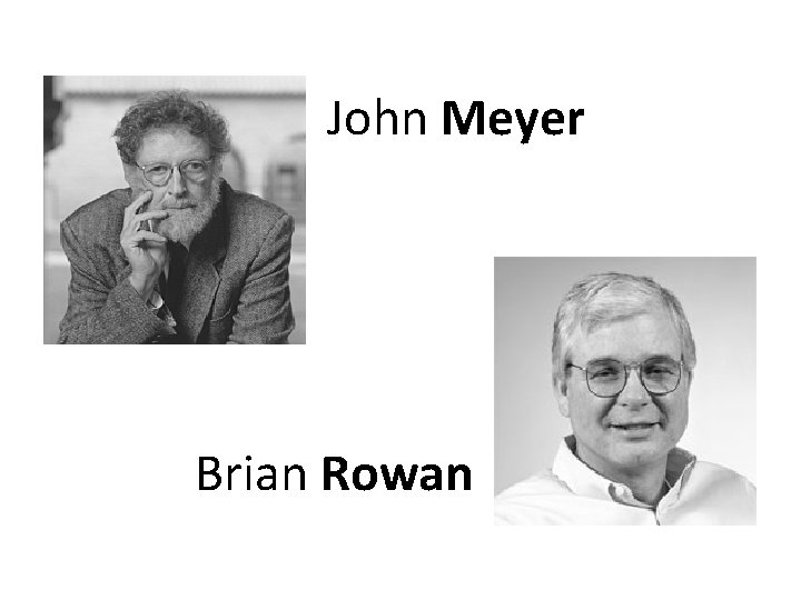 John Meyer Brian Rowan 