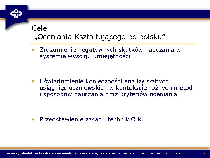 Cele „Oceniania Kształtującego po polsku” § Zrozumienie negatywnych skutków nauczania w systemie wyścigu umiejętności