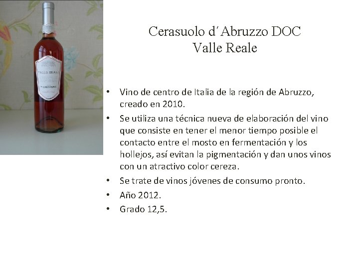 Cerasuolo d´Abruzzo DOC Valle Reale • Vino de centro de Italia de la región