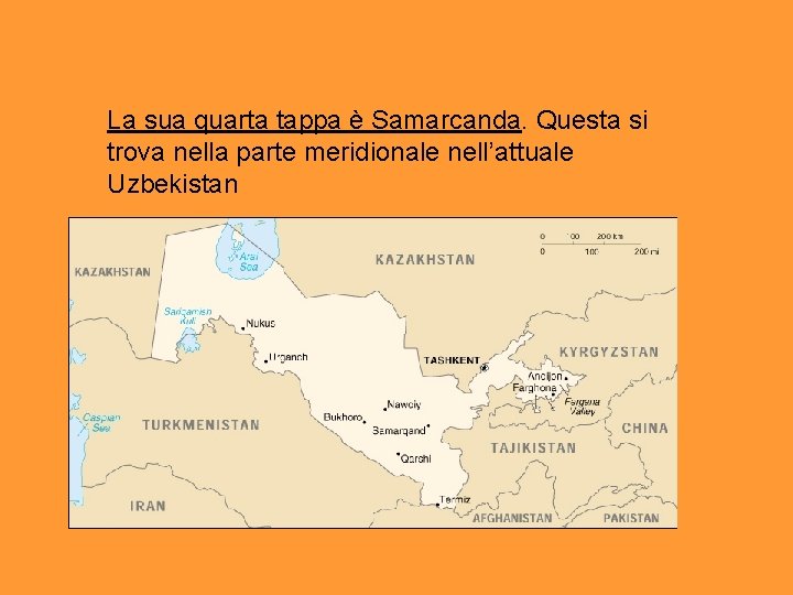 La sua quarta tappa è Samarcanda. Questa si trova nella parte meridionale nell’attuale Uzbekistan