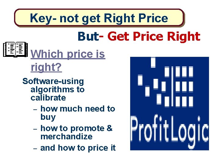 Key- not get Right Price But- Get Price Right l Which price is right?