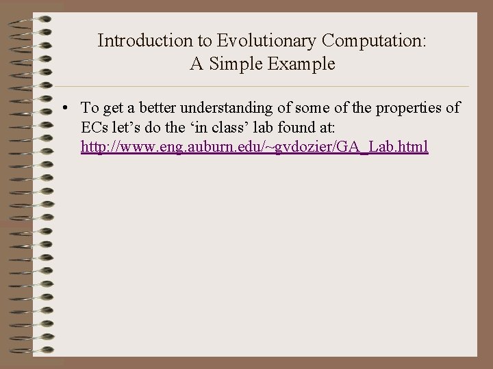 Introduction to Evolutionary Computation: A Simple Example • To get a better understanding of
