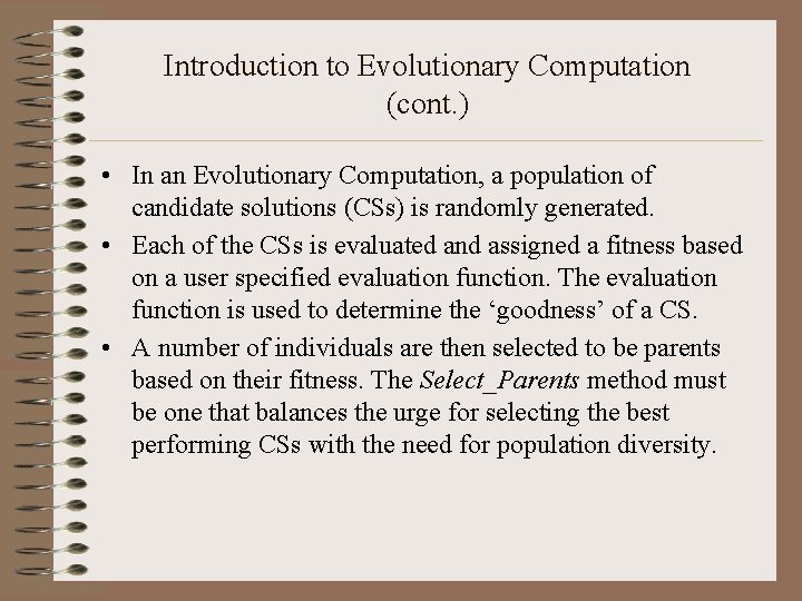 Introduction to Evolutionary Computation (cont. ) • In an Evolutionary Computation, a population of