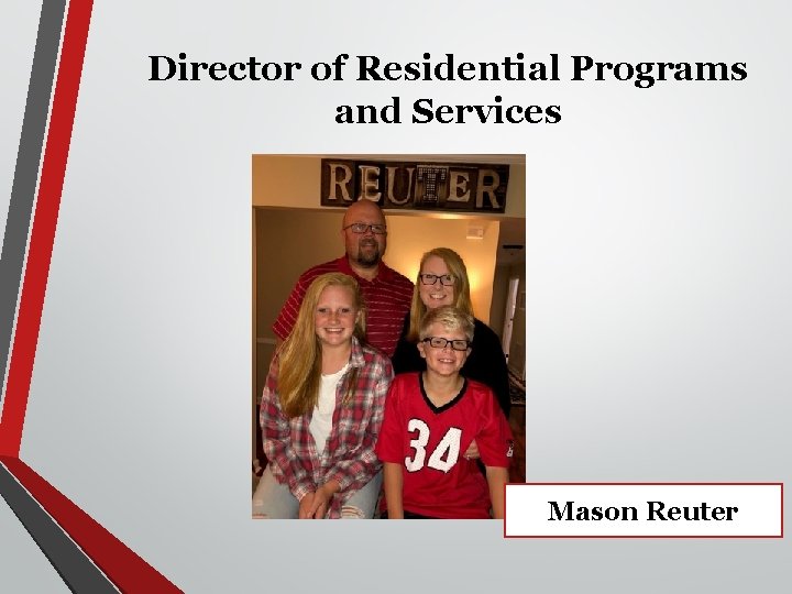 Director of Residential Programs and Services Mason Reuter 