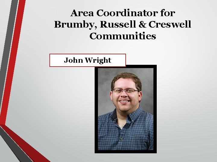 Area Coordinator for Brumby, Russell & Creswell Communities John Wright 