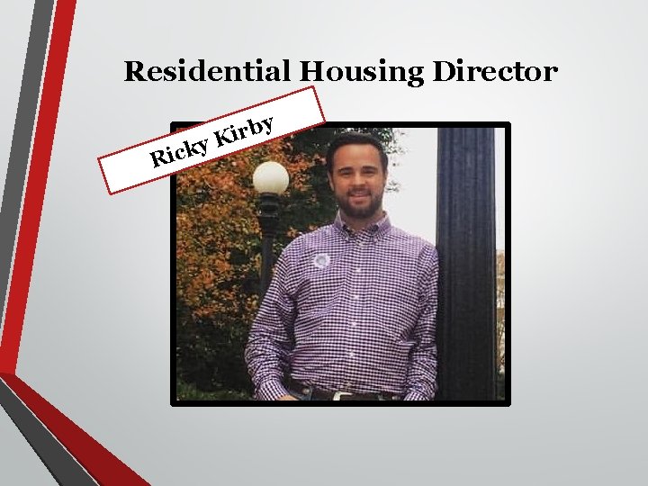 Residential Housing Director ky c i R by r i K 