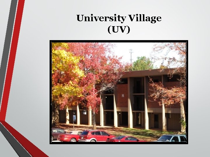 University Village (UV) 