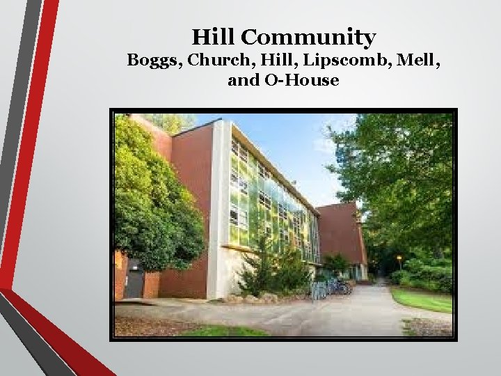 Hill Community Boggs, Church, Hill, Lipscomb, Mell, and O-House 