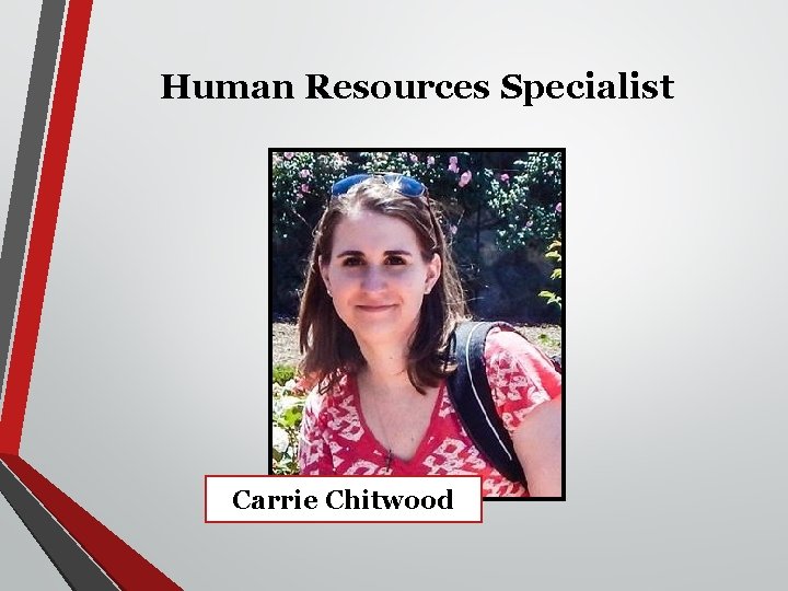 Human Resources Specialist Carrie Chitwood 