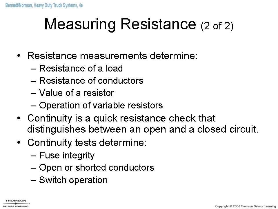 Measuring Resistance (2 of 2) • Resistance measurements determine: – – Resistance of a Measuring Resistance (2 of 2) • Resistance measurements determine: – – Resistance of a
