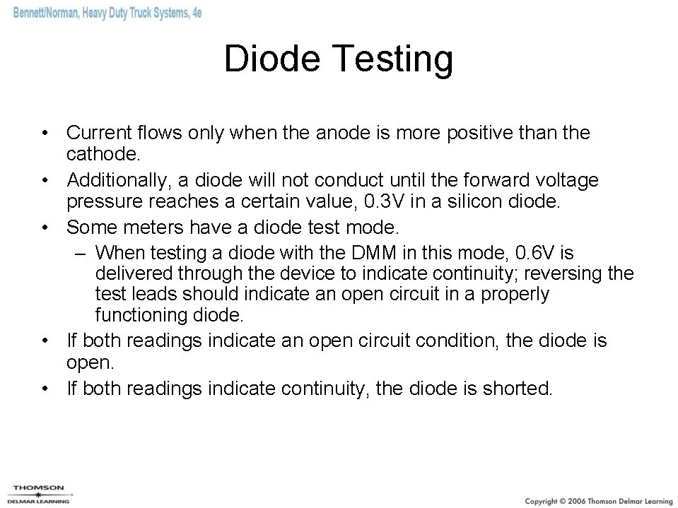 Diode Testing • Current flows only when the anode is more positive than the Diode Testing • Current flows only when the anode is more positive than the
