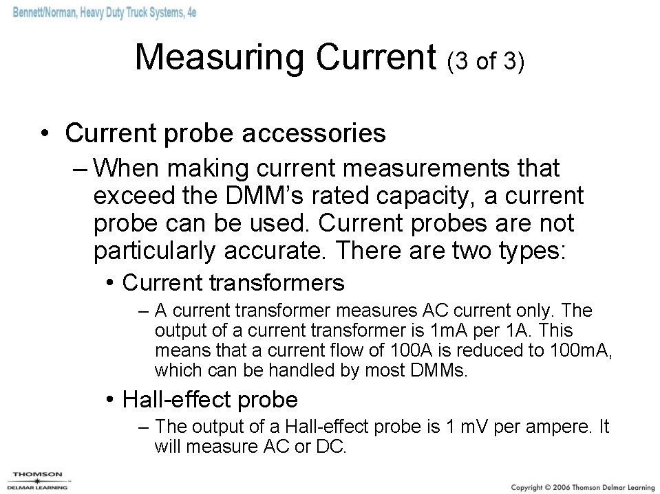 Measuring Current (3 of 3) • Current probe accessories – When making current measurements Measuring Current (3 of 3) • Current probe accessories – When making current measurements