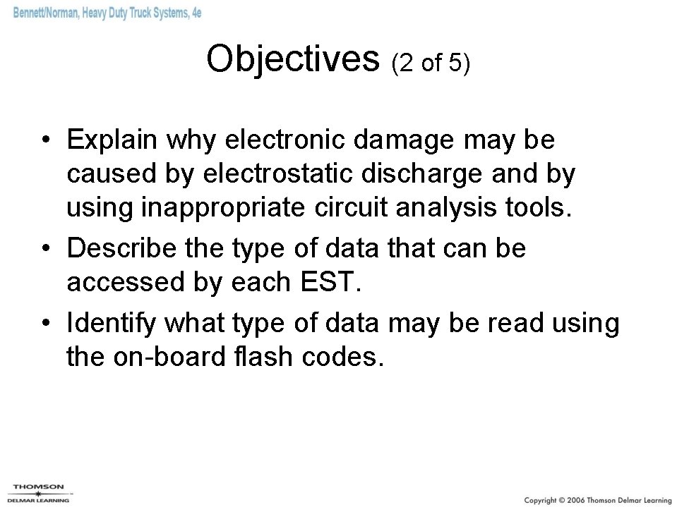 Objectives (2 of 5) • Explain why electronic damage may be caused by electrostatic Objectives (2 of 5) • Explain why electronic damage may be caused by electrostatic