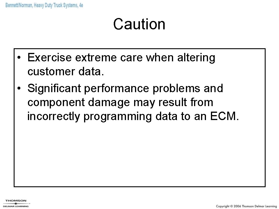 Caution • Exercise extreme care when altering customer data. • Significant performance problems and Caution • Exercise extreme care when altering customer data. • Significant performance problems and